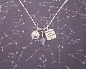 Leia Charm Necklace 'Well Behaved Women Rarely Make History' Quote